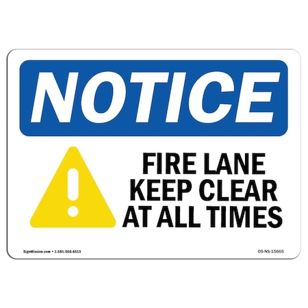 Signmission OSHA Notice Sign, NOTICE Fire Lane Keep Clear, 14in X 10in Rigid Plastic, 10" W, 14" L, Landscape OS-NS-P-1014-L-15666